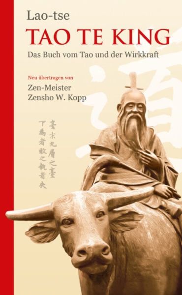 Tao Te King: Das Buch vom Tao und der Wirkkraft (Kopp, Zensho W.) (Echnaton Verlag)