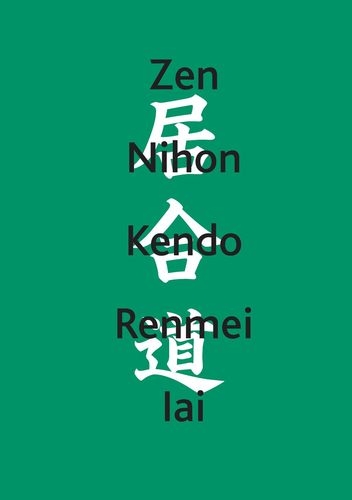 Zen Nihon Kendo Renmei Iai (Deutscher Iaido Bund e.V. (Hrsg.))