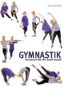 Gymnastik: Körperschule die Spaß macht (Gerlach-Riechardt, Frauke)