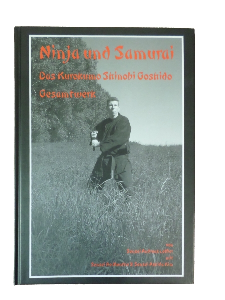 Ninja und Samurai - Das Kurokumo Shinobi Bushido Gesamtwerk