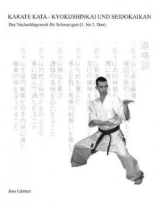 Karate Kata - Kyokushinkai und Seidokaikan (Schwarzgurt) - Gärtner, Jens