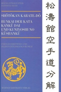 Shotokan Karate-do (Band 3): Bunkai der Kata Kanku Dai und Kuniyoshi no Kushanku - Otterstätter / Ro