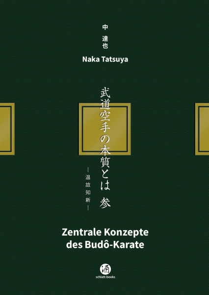 Zentrale Konzepte des Budô-Karate - Naka, Tatsuya