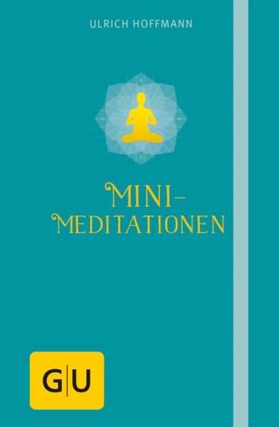 Mini-Meditation - Hoffmann, Ulrich