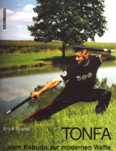 Tonfa - vom Kobudo zur modernen Waffe (Brandl, Erich)