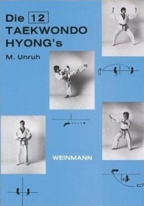 Die 12 Taekwondo Hyongs (Unruh, M.)