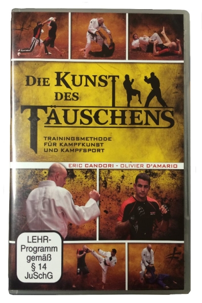 DVD Die Kunst des Täuschens - Trainingsmethoden für Kampfkunst und Kampfsport