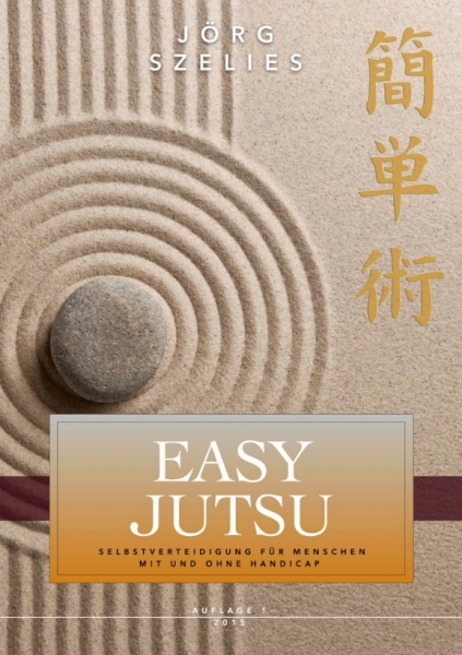 Easy Jutsu - Selbstverteidigung für Menschen mit und ohne Handicap