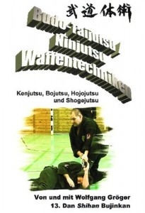 DVD Budo-Taijutsu / Ninjutsu Waffentechniken (Kenjutsu, Bojutswu, Hojojutsu, Shogejtsu)