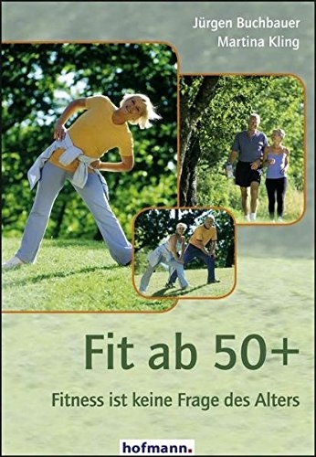 Fit ab 50+ (Buchbauer, Jürgen / Kling, Martina)