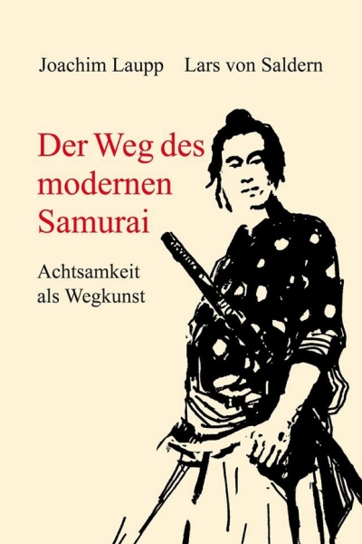 Der Weg des modernen Samurai