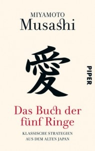 Das Buch der fünf Ringe (Miyamoto Musashi) (Piper-Verlag)