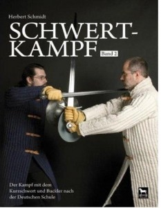 Schwertkampf Band 2 - Der Kampf mit dem Kurzschwert und Buckler nach der Deutschen Schule