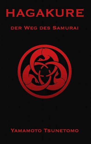 Hagakure - Der Weg des Samurai (Tsunetomo, Yamamoto)