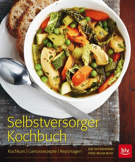 Selbstversorger-Kochbuch (von Radziewsky, Elke)