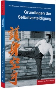 Karate in der Praxis Band 1 - Grundlagen der Selbstverteidigung [Nakayama, Masatoshi]