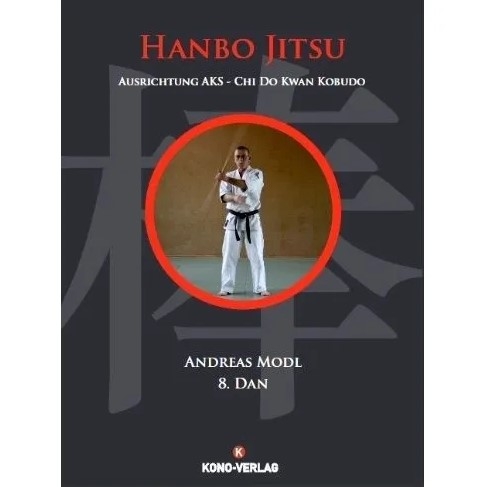 Hanbo Jitsu - Ausrichtung AKS - Chi Do Kwan Kobudo