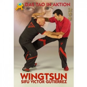 Wingtsun - Das Tao in Aktion