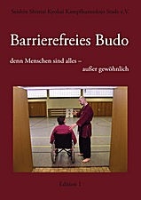 Barrierefreies Budo - denn Menschen sind alles - außer gewöhnlich (Edition 1) [Seishin Shintai Kyoka