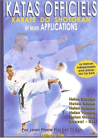 Katas Officiels - Karate Do Shotokan - Fischer, Jean Pierre - MEHRSPRACHIG
