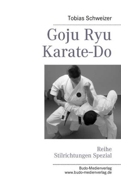 Goju Ryu Karate-Do - Schweizer, Tobias