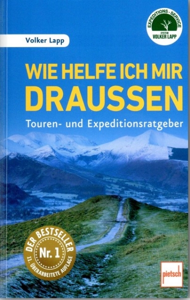 Wie helfe ich mir draußen - Touren- und Expeditionsratgeber (Lapp, Volker)