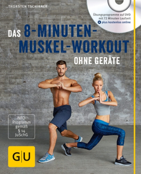 Das 8-Minuten-Muskel-Workout ohne Geräte (mit DVD) (Tschirner, Thorsten)