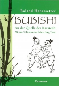 Bubishi - An der Quelle des Karate-Do [Habersetzer, Roland]
