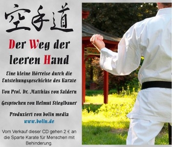 Der Weg der leeren Hand (Audiobook / Karate Hörbuch) - von (Saldern, Dr. Matthias / Stieglbauer, Hel