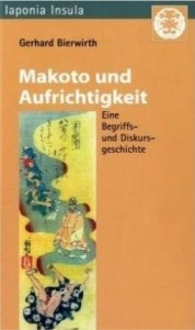 Makoto und Aufrichtigkeit - Eine Begriffs- und Diskursgeschichte