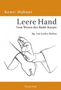 Leere Hand: Vom Wesen des Budo-Karate [Mabuni, Kenei]