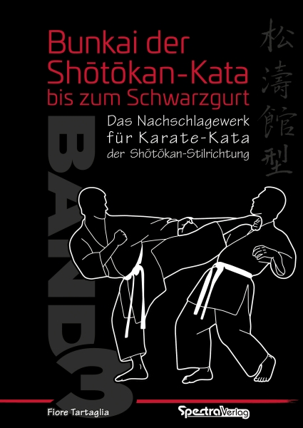 Bunkai der Shotokan-Kata bis zum Schwarzgurt – Band 3 - Tartaglia, Fiore