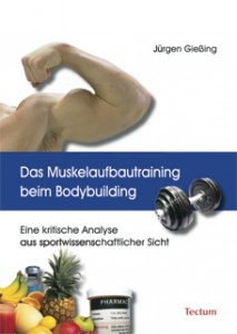 Das Muskelaufbautraining beim Bodybuilding