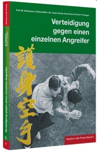 Karate in der Praxis Band 2 - Verteidigung gegen einen einzelnen Angreifer - Nakayama, Masatoshi