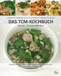 Das TCM-Kochbuch genießen nach Traditioneller Chinesischer Medizin