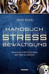 Handbuch Stressbewältigung (mit Übungs-CD) (Kirch, Doris)