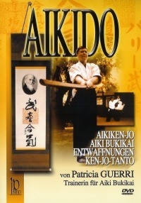 Aikido Waffentechniken: Aikiden-Jo, Aiki Bukikai, Entwaffnungen & Ken-Jo Tanto DVD