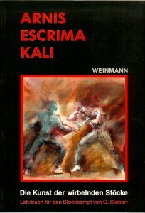 Arnis Escrima Kali ...die Kunst der wirbelnden Stöcke