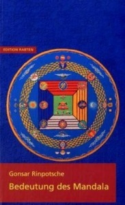 Bedeutung des Mandala (Gonsar Rinpotsche)
