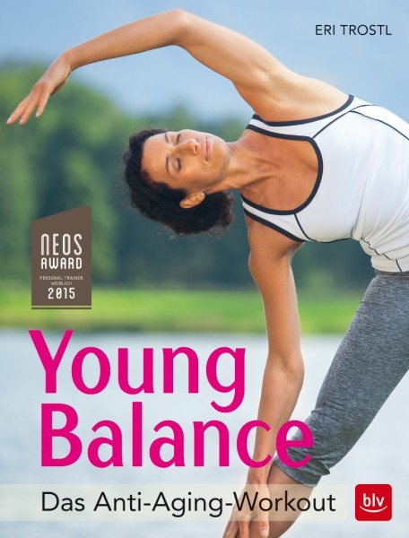 Young Balance: Das Anti-Aging-Workout (Trostl, Eri)