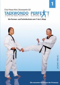 Taekwondo perfekt 1 - Die Formen- und Technikschule vom 7. bis 3. Keup
