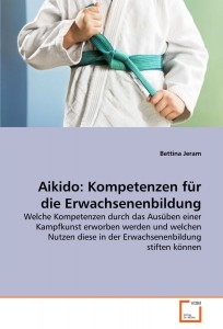 Aikido: Kompetenzen für die Erwachsenenbildung