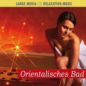 Orientalisches Bad - Entspannungsmusik (CD)